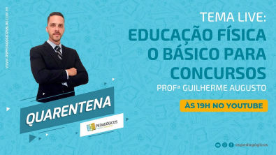 Educação Física: você preparado para concurso específico| feat Guilherme Augusto