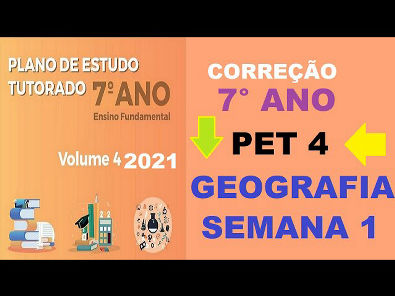 Correção PET 4 semana 1 geografia 7 ano- 2021